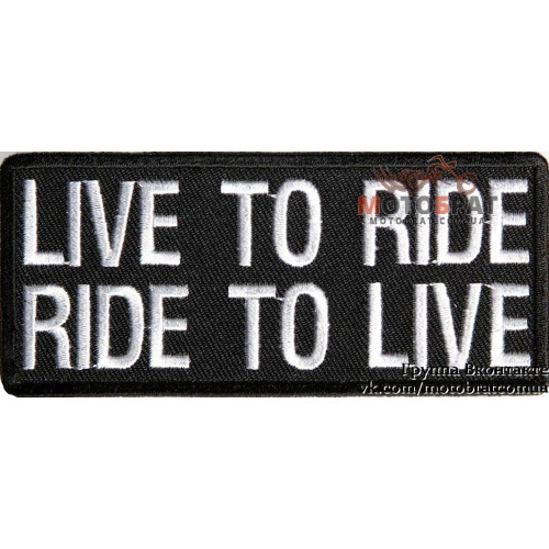 Шеврон Live To Ride (06021625)