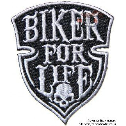 Нашивка шеврон Biker For Life (07021602)