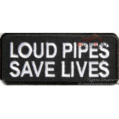 Шеврон Loud Pipes Save Lives
